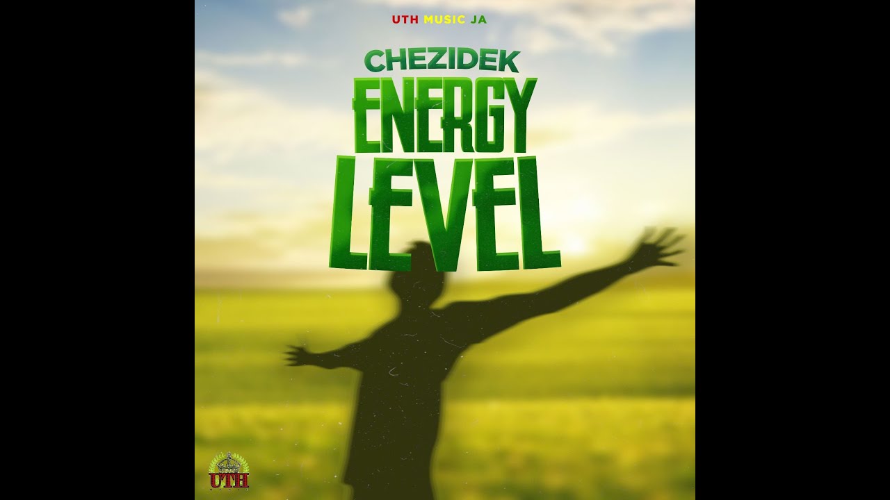 Chezidek - Energy Level  (Official Audio)