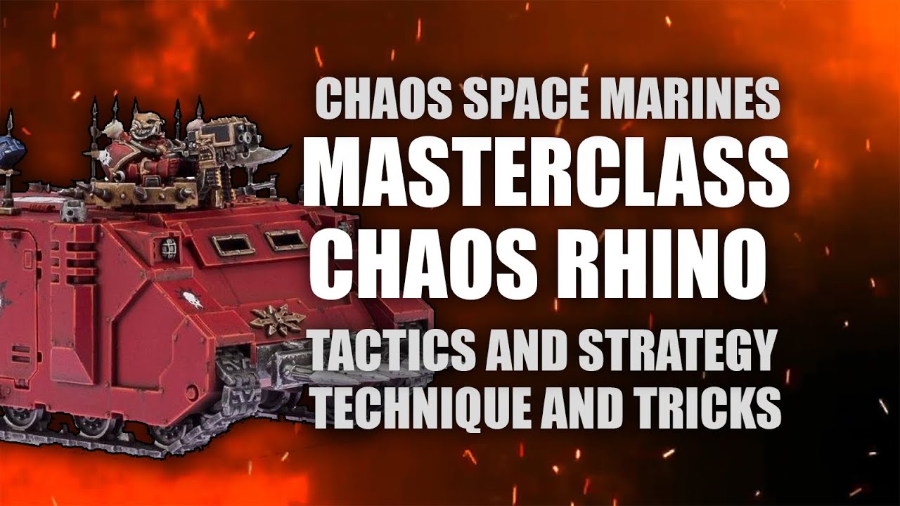 Chaos Rhino MASTERCLASS - Tactics and Strategies