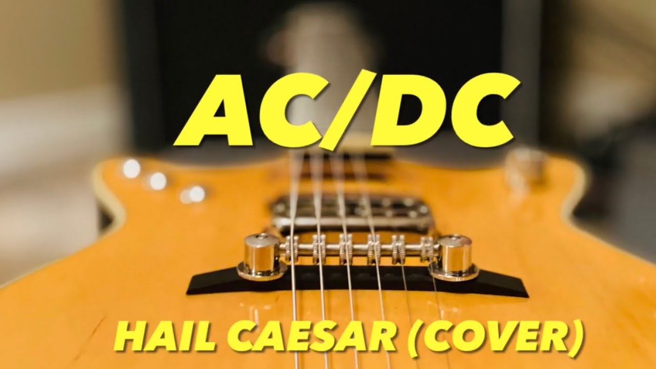 AC/DC Hail Caesar Cover (Malcolm Young Guitar Parts)