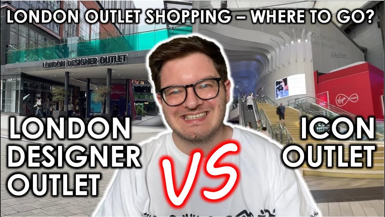 LONDON DESIGNER OUTLET VS ICON OUTLET в O2 — какой из них стоит посетить?