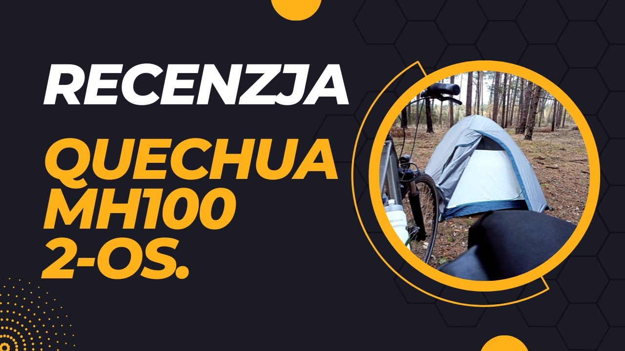 Luźna recenzja namiotu Quechua MH100 2-os z perspektywy rowerzysty.