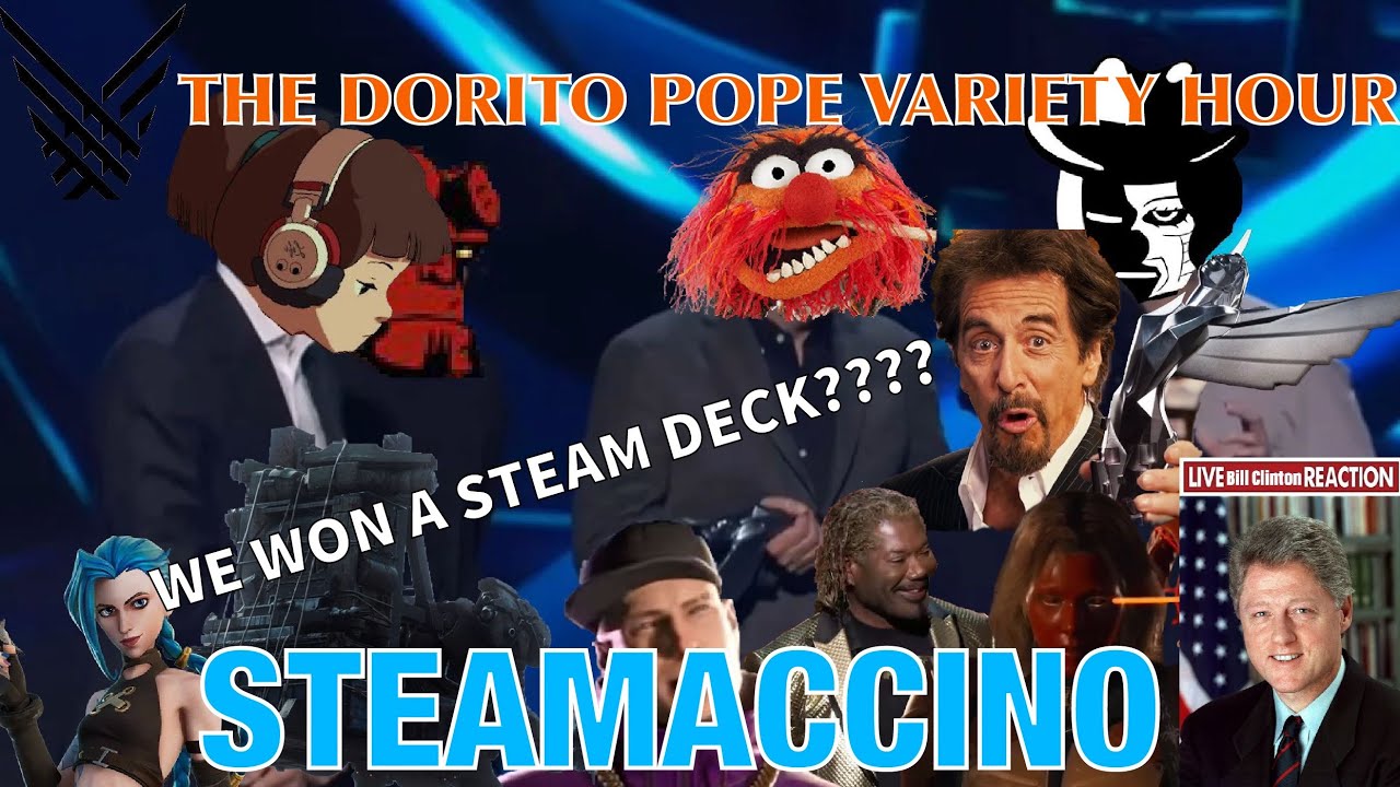 The Dorito Pope Variety Hour 2022: Steamaccino (Game Awards 2022 Reaction)