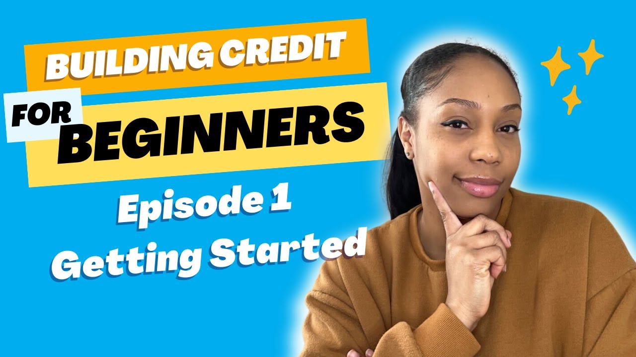 Building credit for BEGINNERS with Self | Getting Started - Episode 1