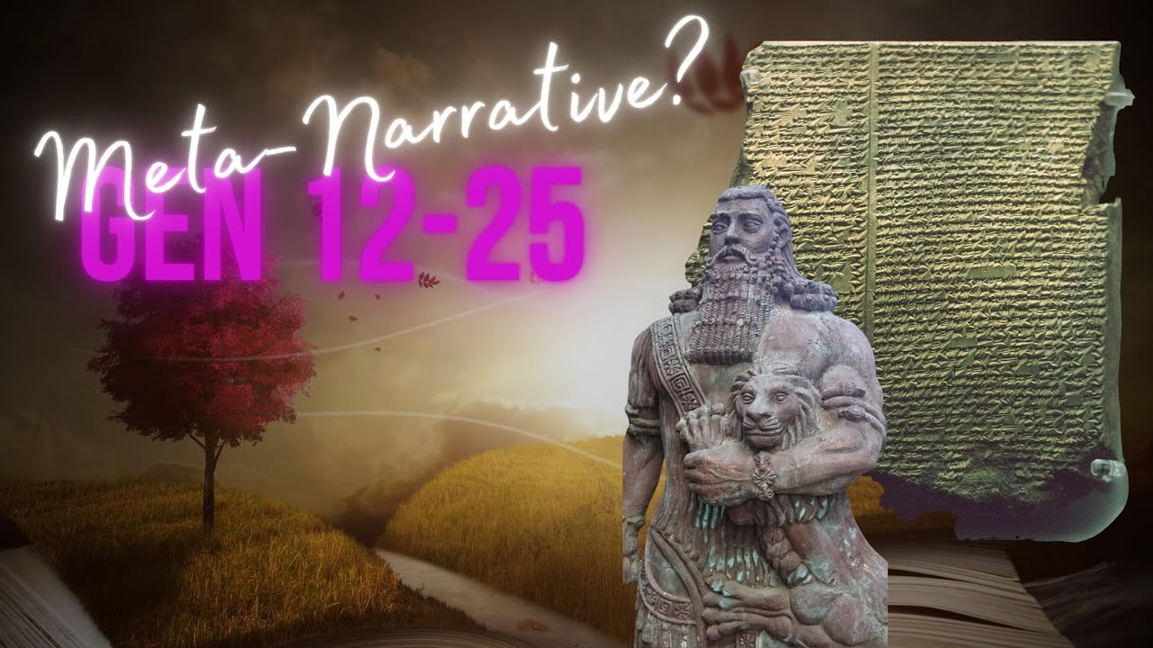 Is The Abraham Story Meta-Narrative Like The Epic of Gilgamesh?
