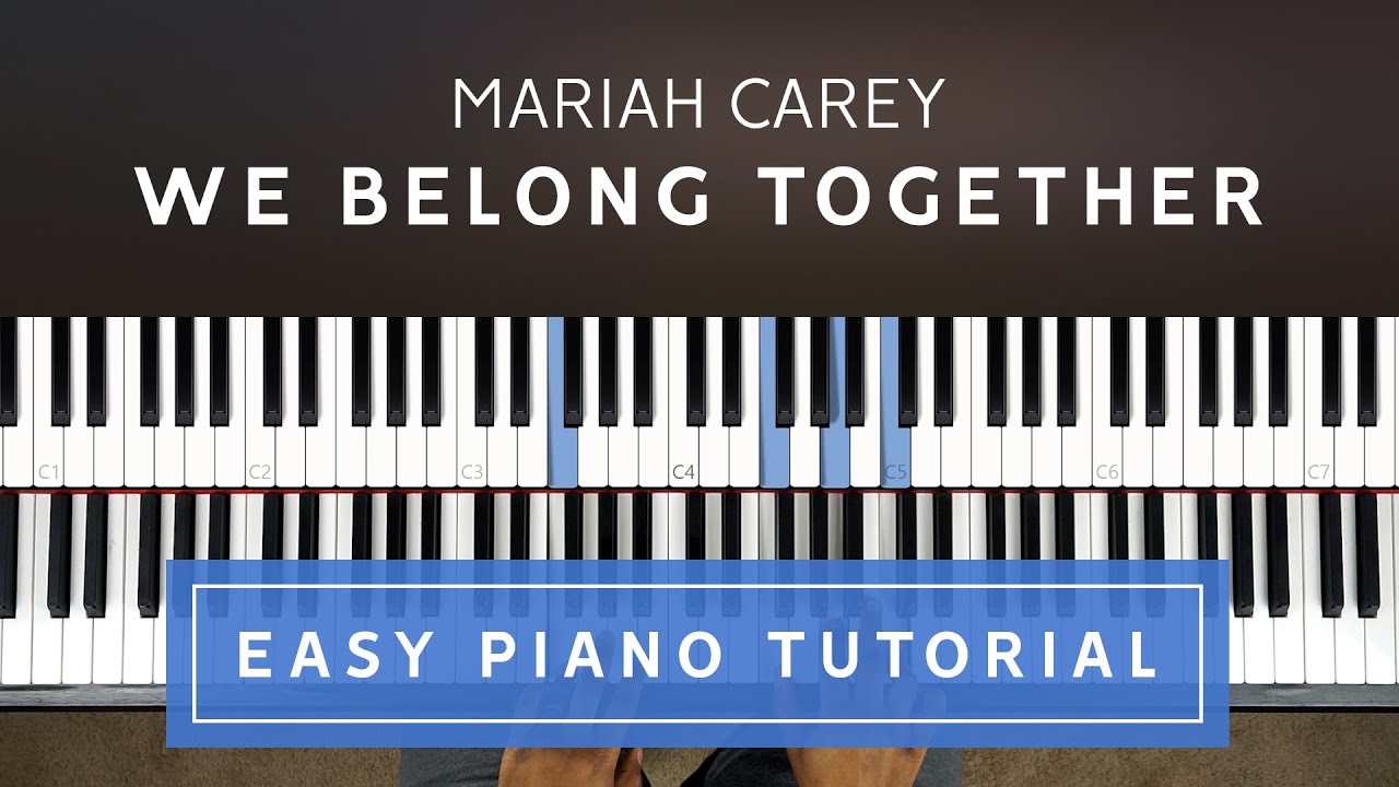 Mariah Carey - We Belong Together EASY PIANO TUTORIAL