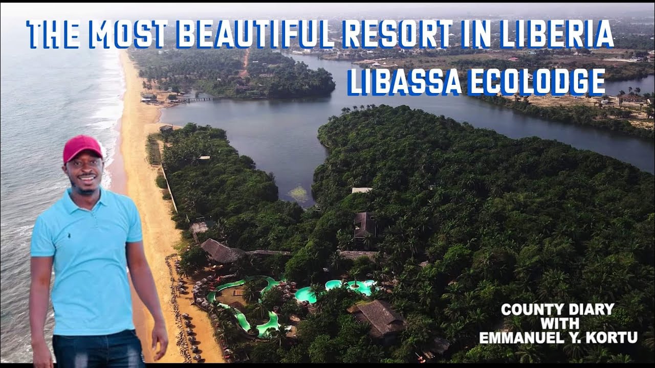 THE MOST BEAUTIFUL RESORT IN LIBERIA WEST AFRICA,  LIBASSA ECOLODGE