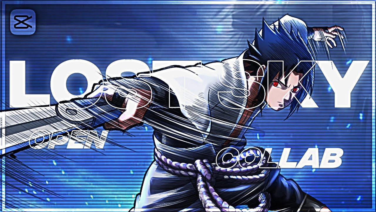 [Lost sky]Open collab special 200 subs! [edit/amv] (capcut)