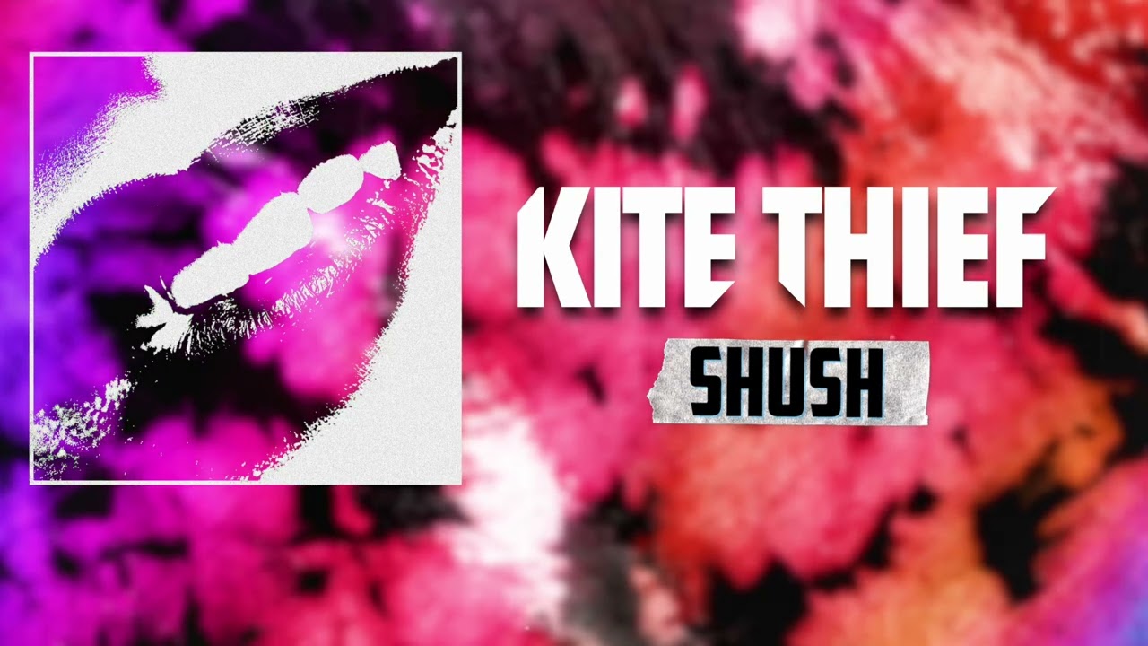 Kite Thief - Shush (Visualiser)