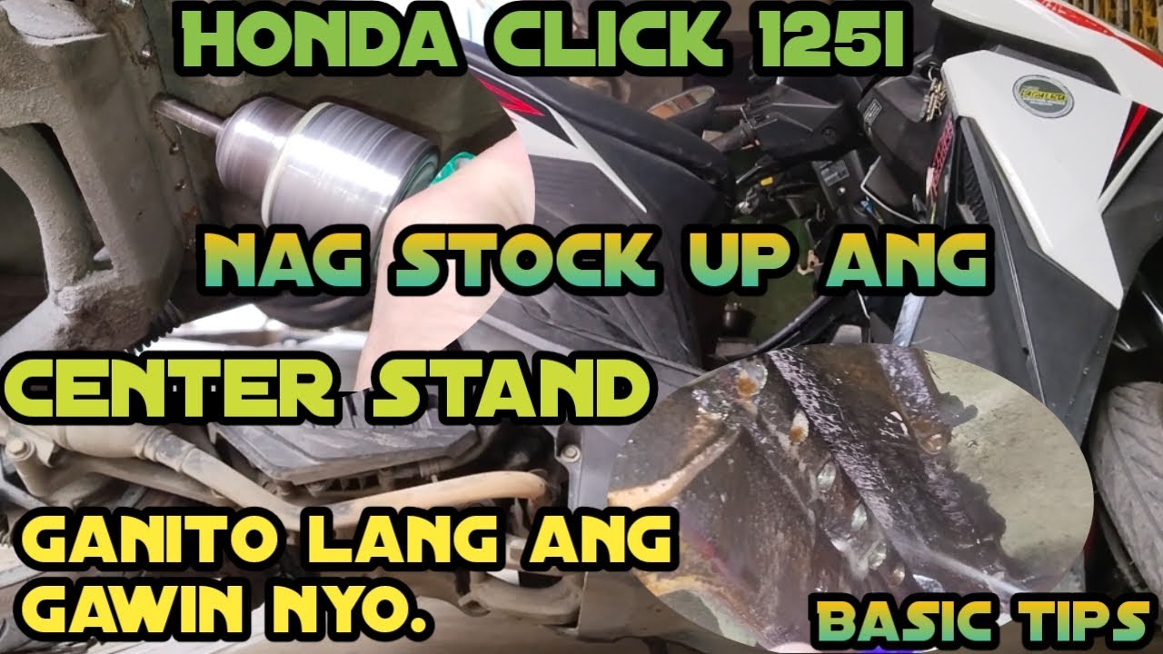 Honda Click 125 i Nag Stock up ang Center stand galito lang gawin nyo. Basic tips.