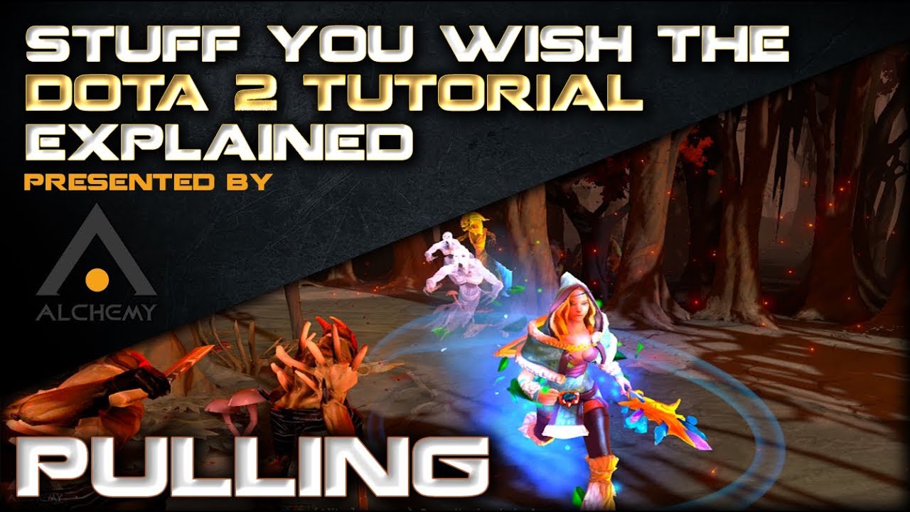 Basic Stuff the Dota 2 Tutorial Should Really Explain: Pulling
