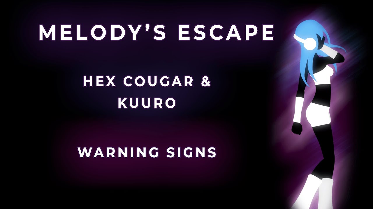 Hex Cougar & KUURO - Warning Signs (Melody's Escape)
