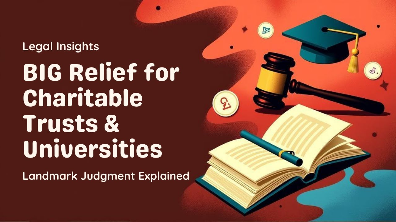 BIG Relief for Charitable Trusts & Universities | Pune ITAT Landmark Judgment BY |NAITIK SHAH|