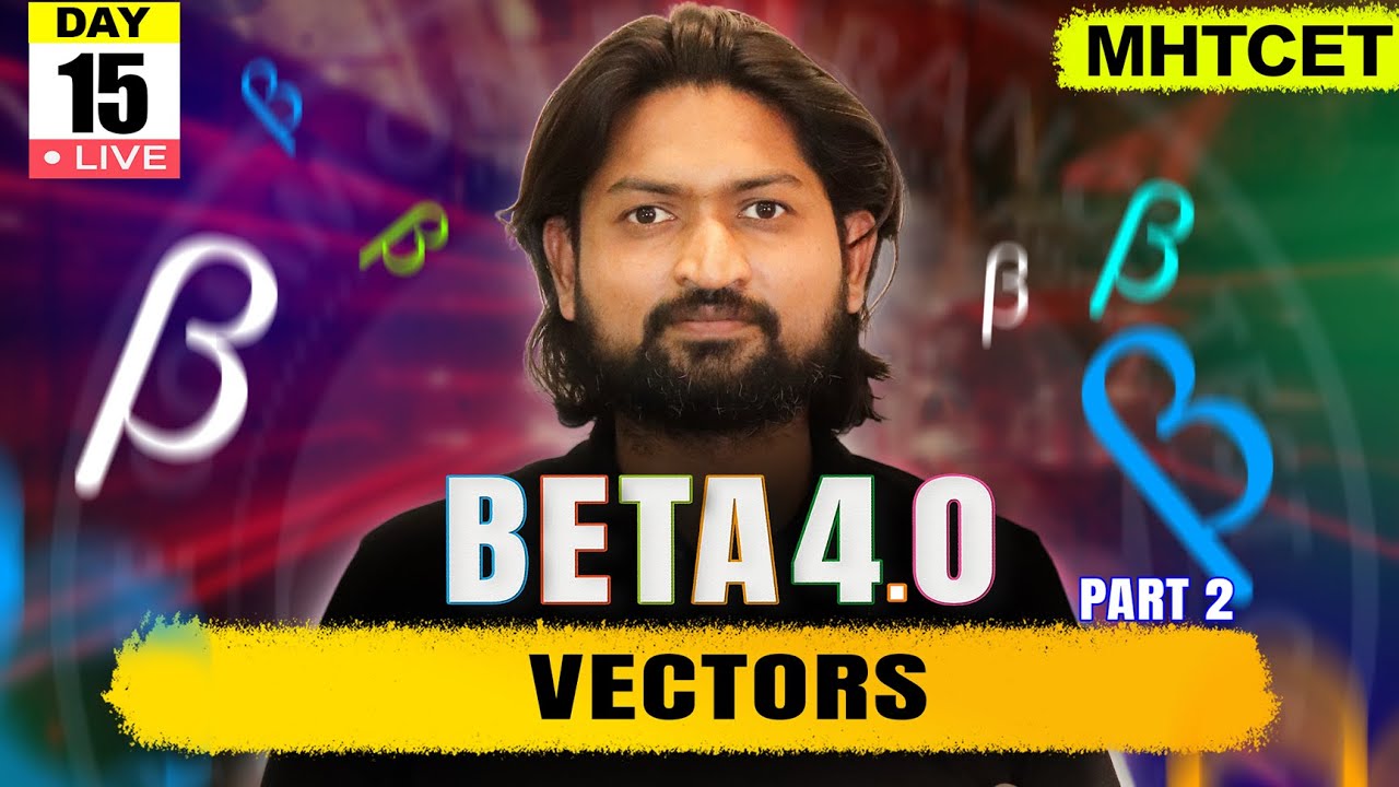 Vectors 02 | MHTCET 2025 | Beta 4.0#mhtcet #mhtcet2025 #livestream #live #livelecture #vectors
