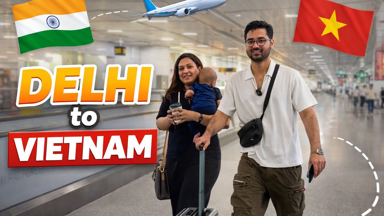 Delhi to Vietnam 🇻🇳 Full Travel Vlog | Budget, Flight & Experience