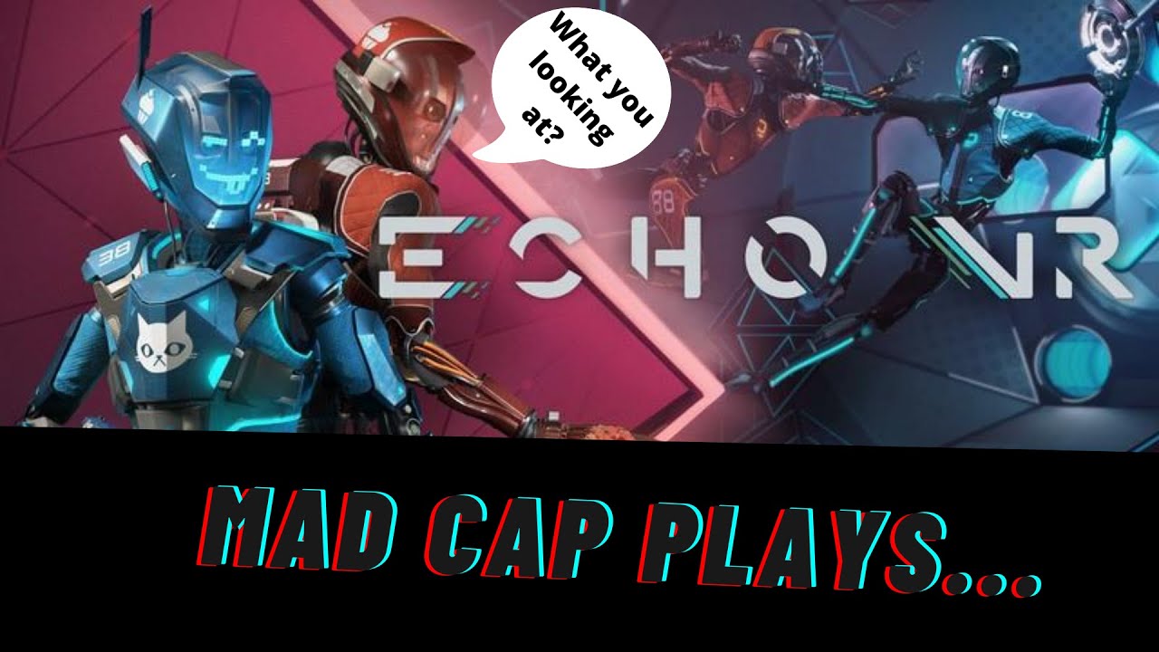 MadCap plays I Echo  Combat VR!
