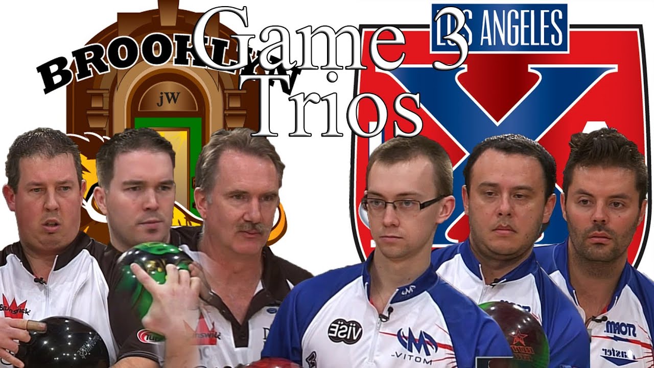 2013 - 14 PBA League Quarter Finals L.A. X Vs Brooklyn Styles Game 3 Trios