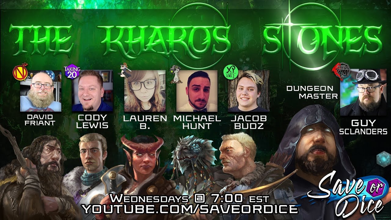 Save or Dice: The Kharos Stones - Ep 09 - Dungeons and Dragons 5th Edition Live Play