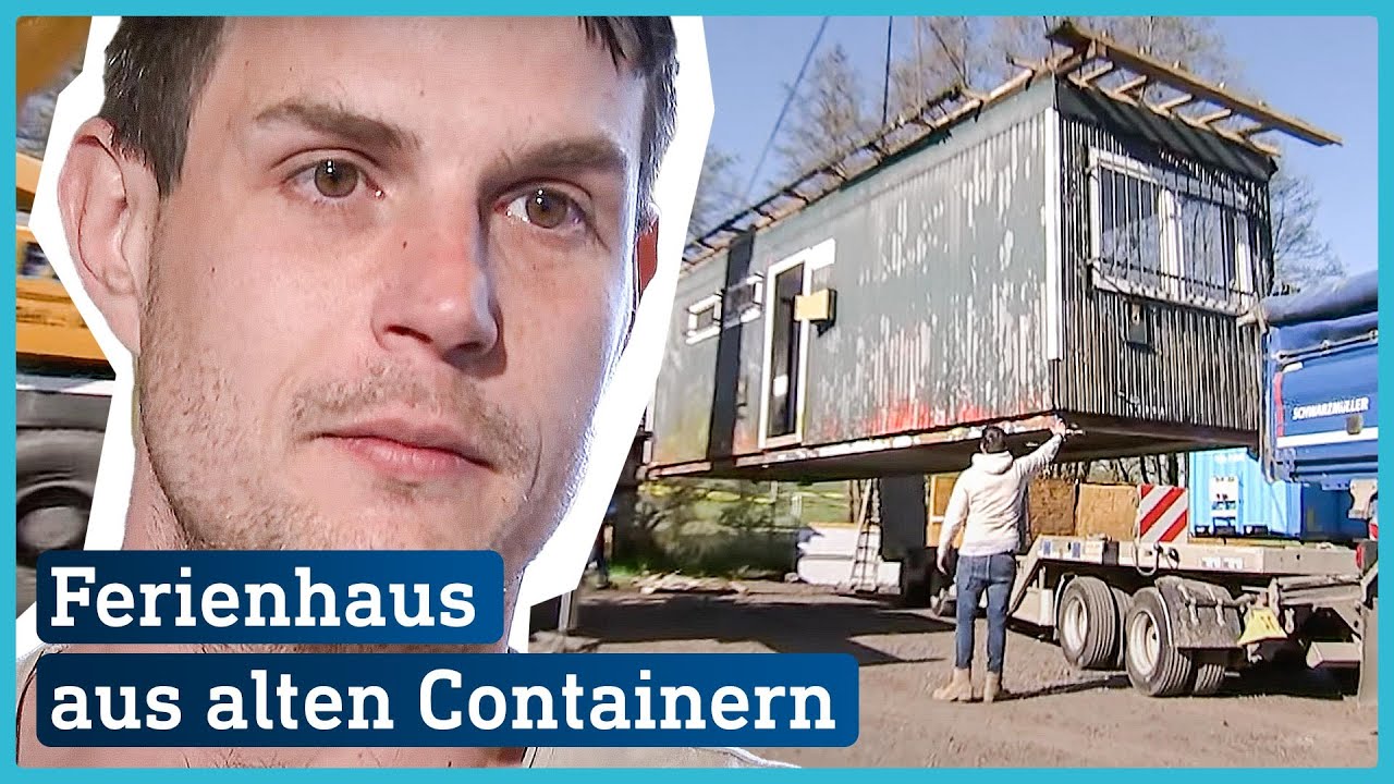 Alte Hochsee-Container für 250 Euro als Tiny House - ehrgeiziges Projekt von Leonard | hessenschau