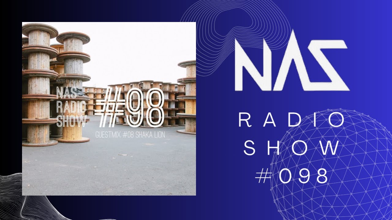 NAS Radio Show #98 | Guestmix by Shaka Lion