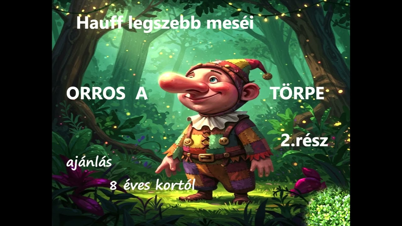 Orros a törpe 2 rész