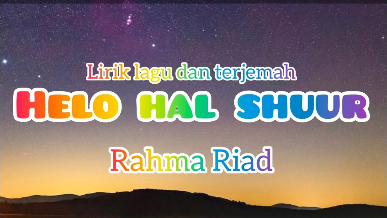 HELO HAL SHUUR - RAHMA RIAD || LIRIK DAN TERJEMAH #laguarabromantis #arabianmusik #laguarabtiktok