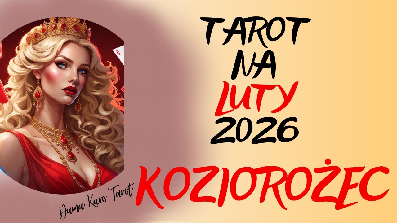 KOZIOROŻEC ♑️ Tarot na LUTY 2026 ✨ Wiesz czego chcesz, niespodzianki od rodziny🔮☺️