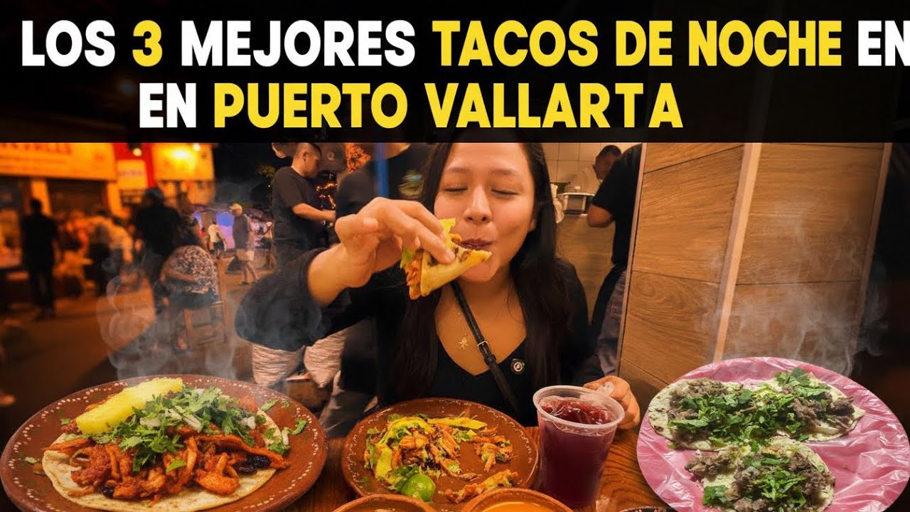 Los Mejores Tacos Nocturnos en Puerto Vallarta 🌮 | Top 3 Taquerías Imperdibles 2026