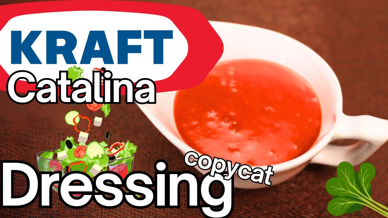 Copycat Kraft Catalina Dressing in 10 Minutes or Less