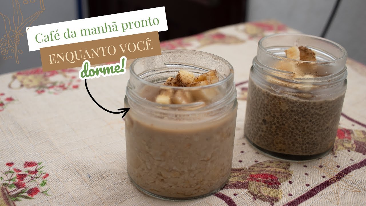 AVEIA AMANHECIDA (Overnight Oats) | Café da Manhã Saudável e Prático