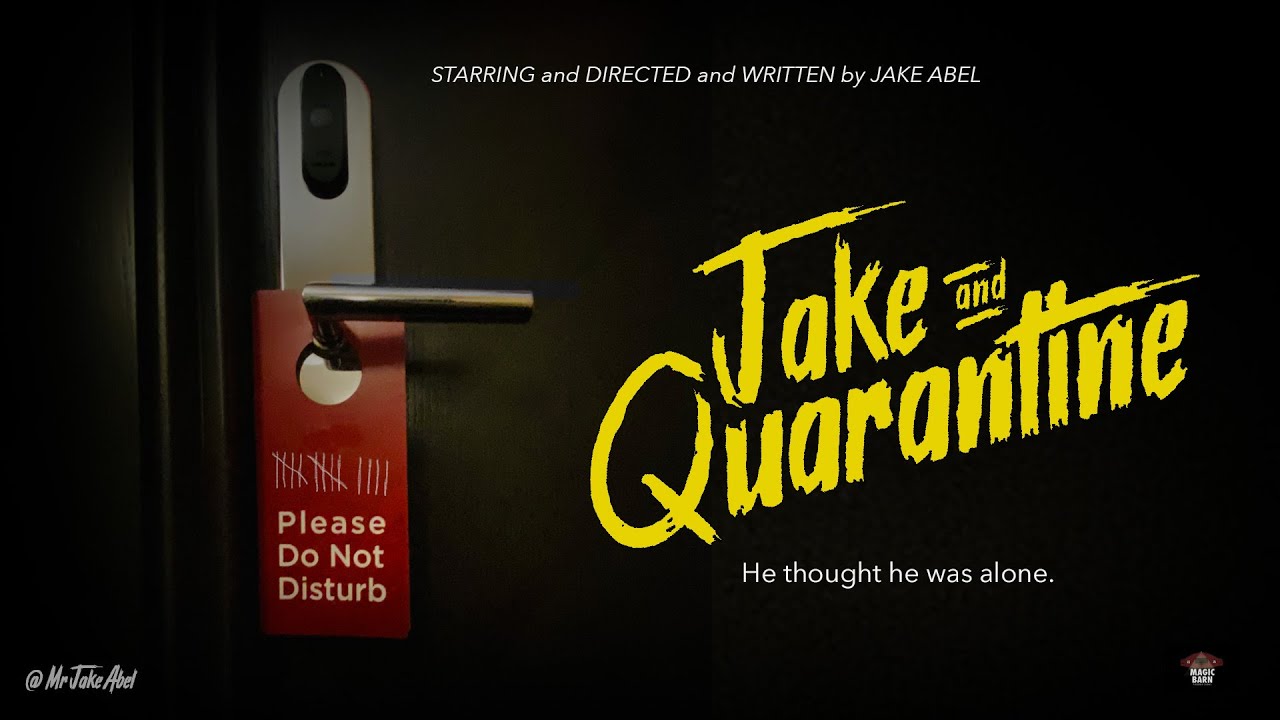 Jake and Quarantine