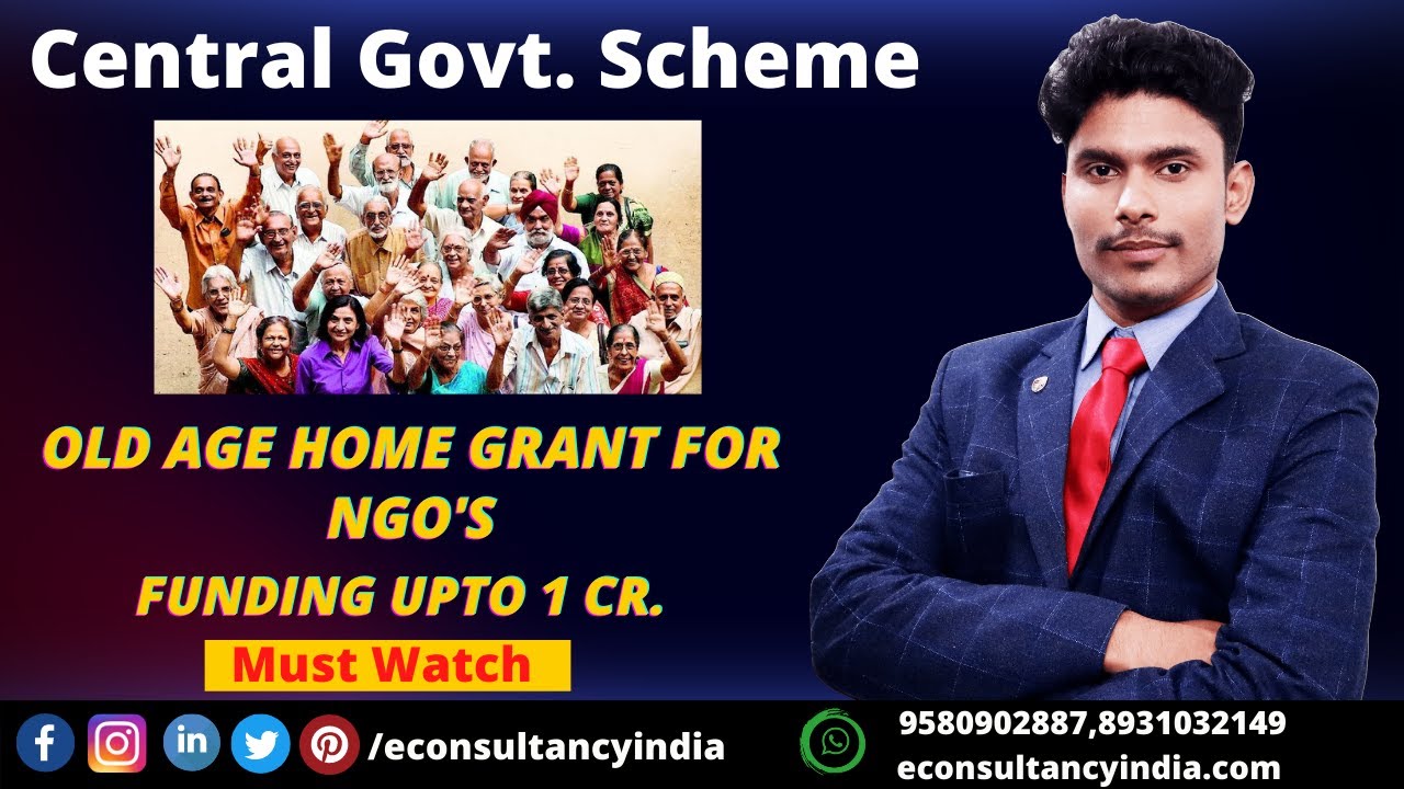 Old Age Home Grant for NGO's -Central Govt. Scheme -Prakhar Sharma Sir