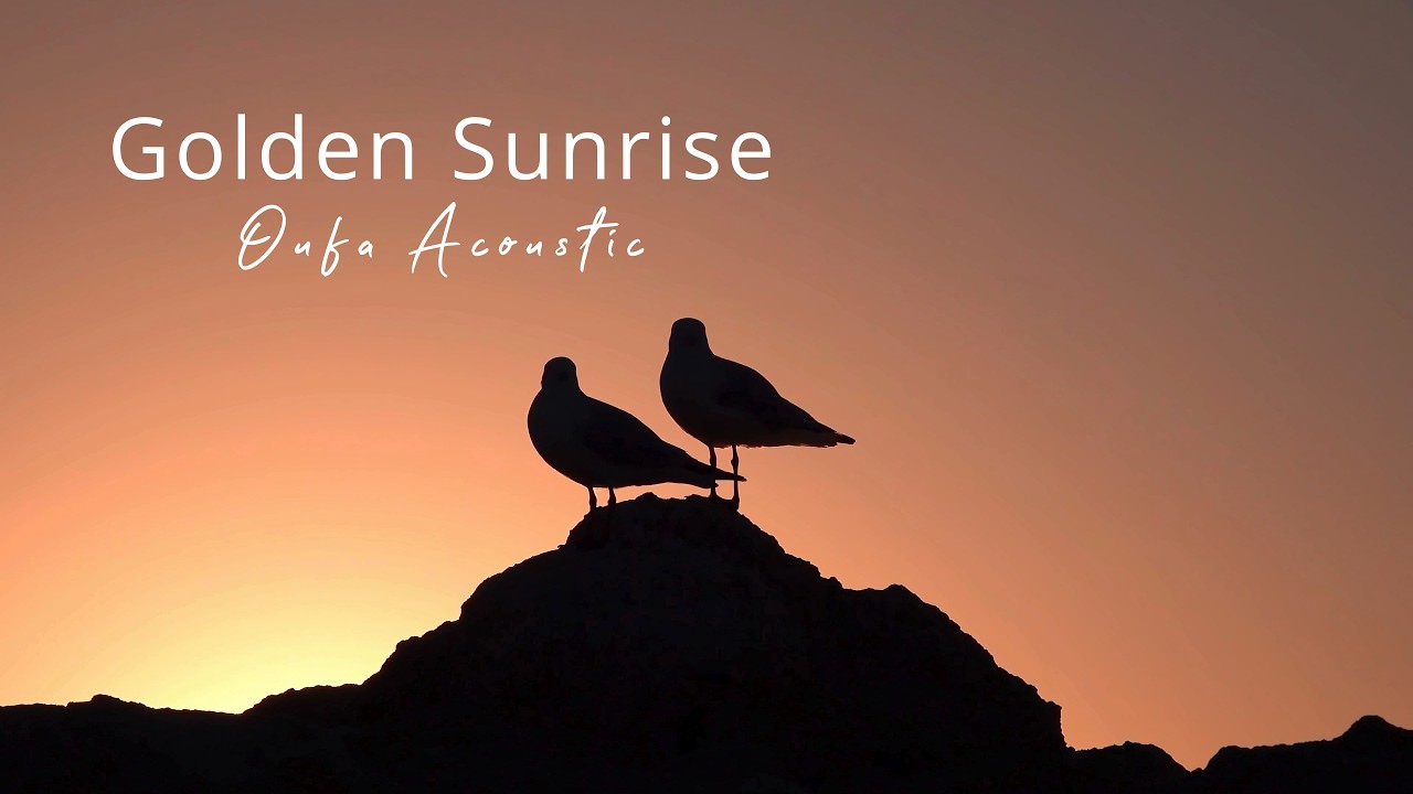 &ldquo; Golden Sunrise &ldquo; in 4k - Beautiful Relaxing Guitar Music by Oufa Acoustic