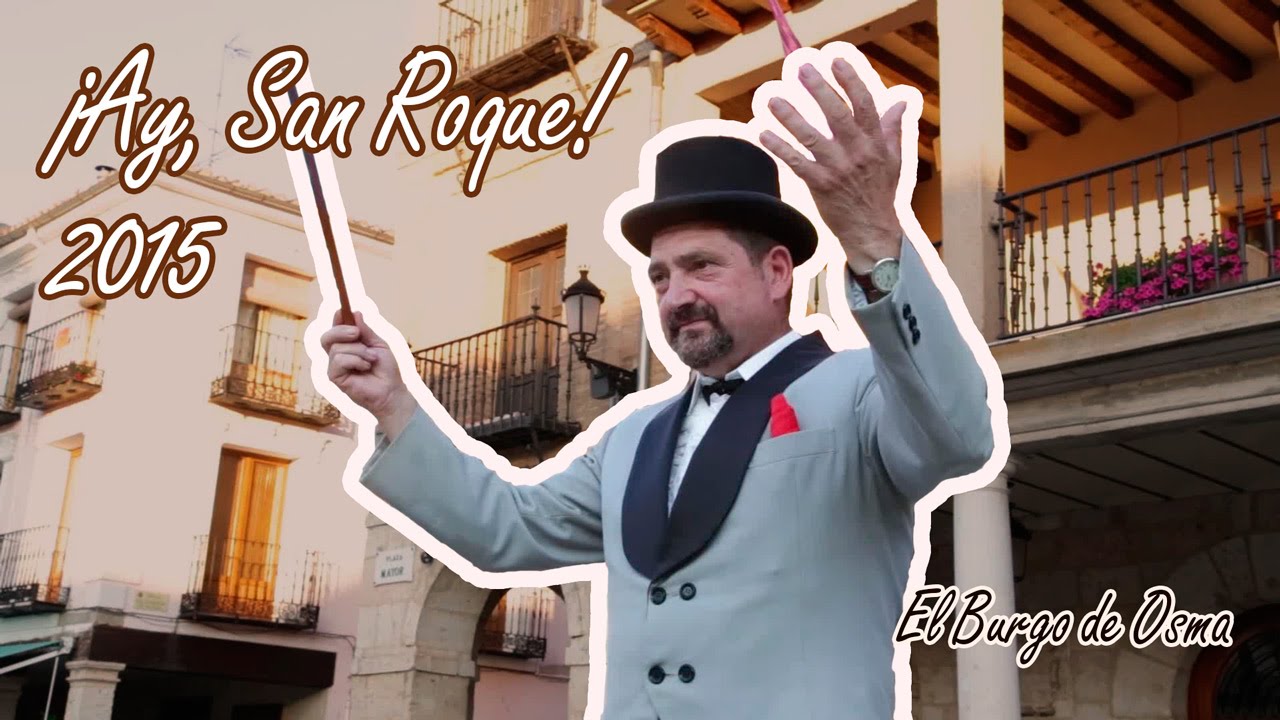 ¡AY, SAN ROQUE! - El Burgo de Osma