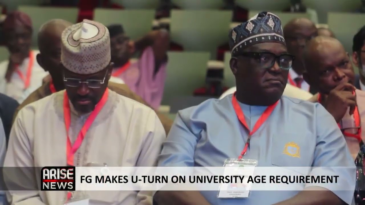 FG MAKES U TURN ON UNIVERSITY AGE REQUIREMENT