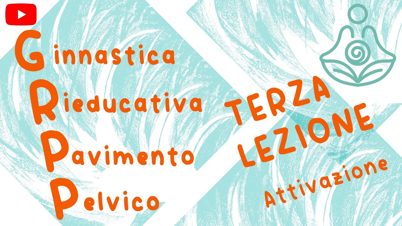 Attivazione del pavimento pelvico -3a lezione