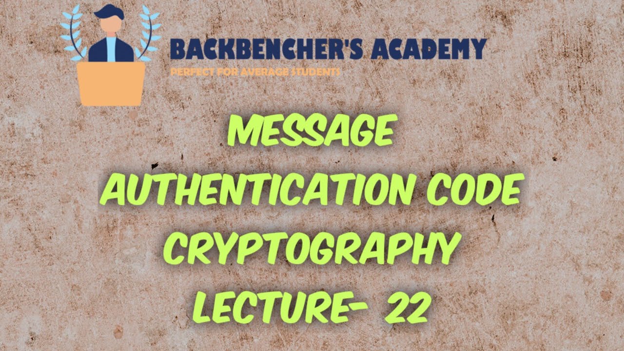 Message Authentication Code(MAC)@backbenchersacademybba6488