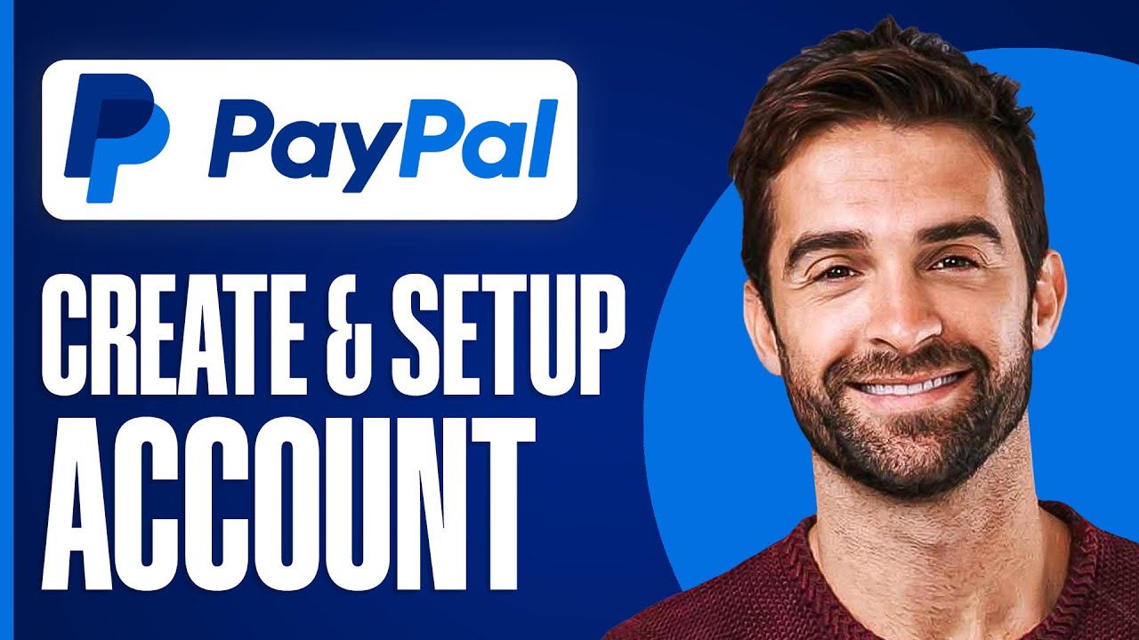 How To Create & Set Up a Paypal Account (2026)
