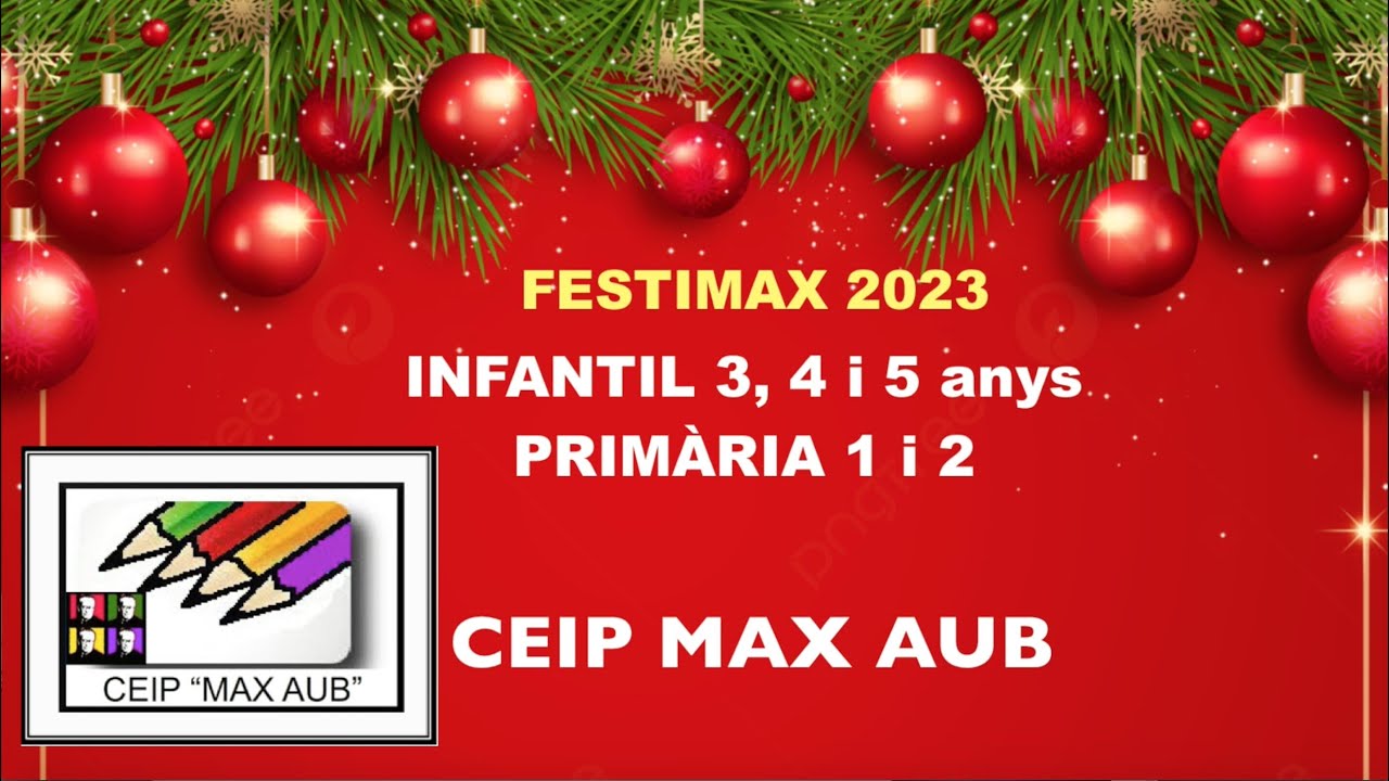 CEIP MAX AUB FESTIMAX 2023 INFANTIL i PRIMÀRIA 1 i 2