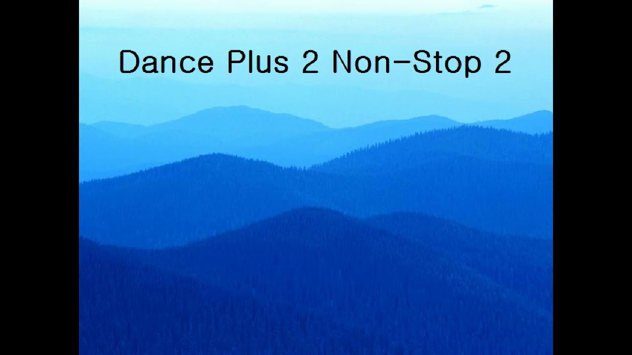 Dance Plus 2 Non-Stop 2