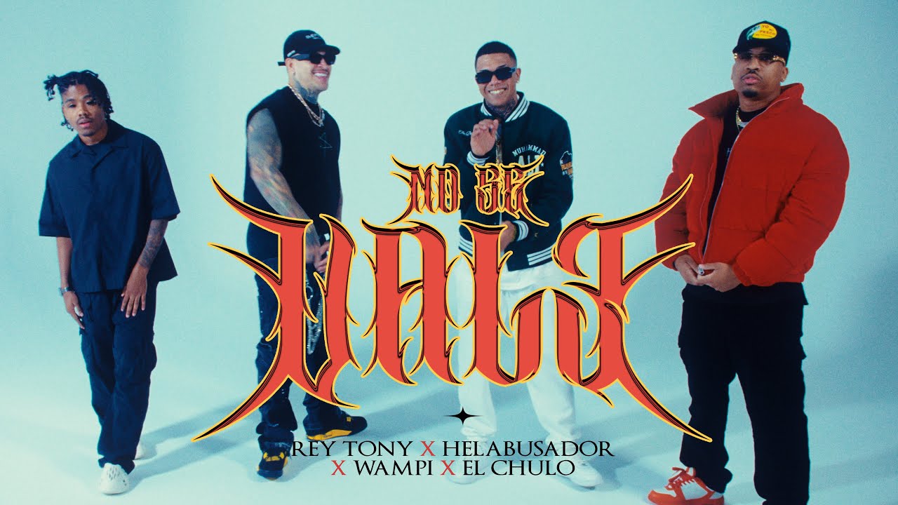 Wampi, El Chulo, Rey Tony & Helabusador - No Se Vale (Official Video)