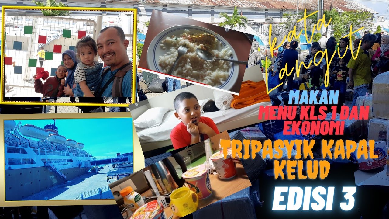 Menu Makan Kelas 1 dan Ekonomi di Kapal Kelud II Trip To Medan
