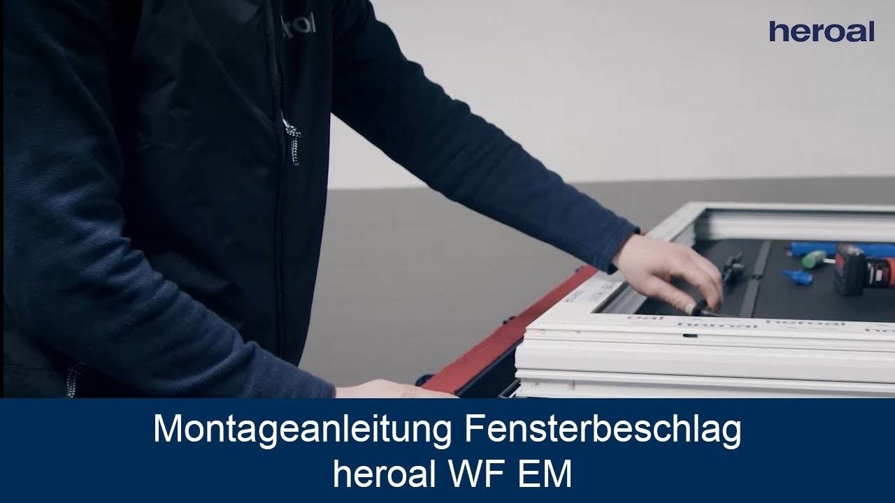 Montageanleitung Fensterbeschlag heroal WF EM | heroal Produkte