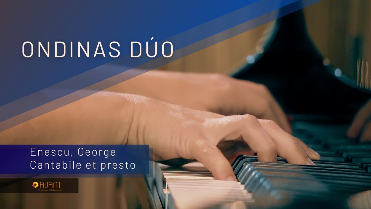 Enescu, Cantabile et Presto