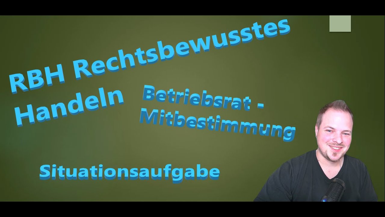 RBH | IHK | Rechtsbewusstes Handeln | Situationsaufgabe | Arbeitsgesetz  Dave Seller