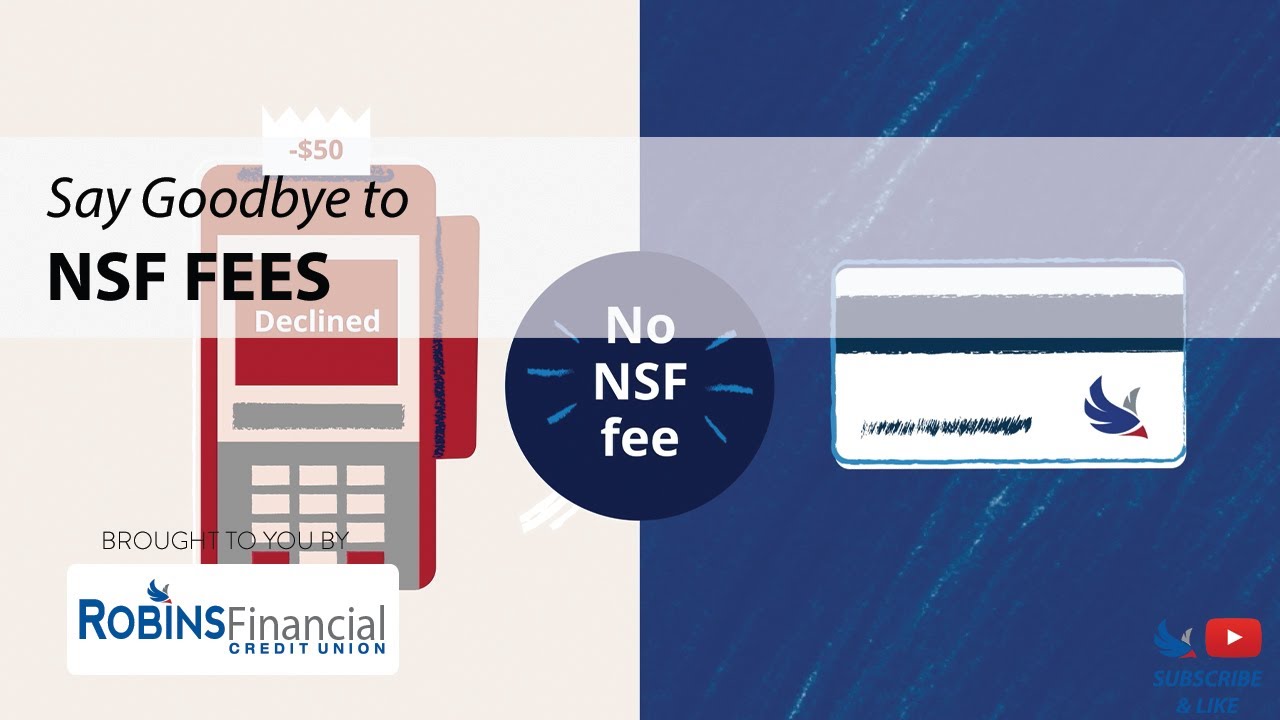 Say Goodbye to NSF Fees: Robins Financial Credit Union