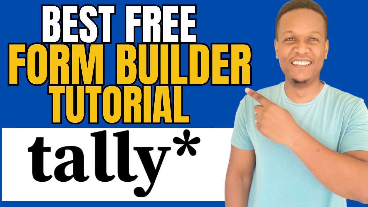 Tally Form Builder Tutorial