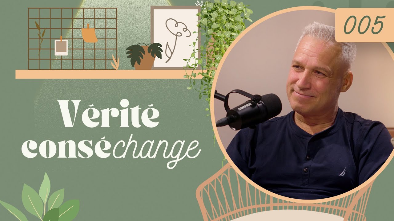 [005] Christian Houde, psychologue | Relations saines | V&eacute;rit&eacute; cons&eacute;change
