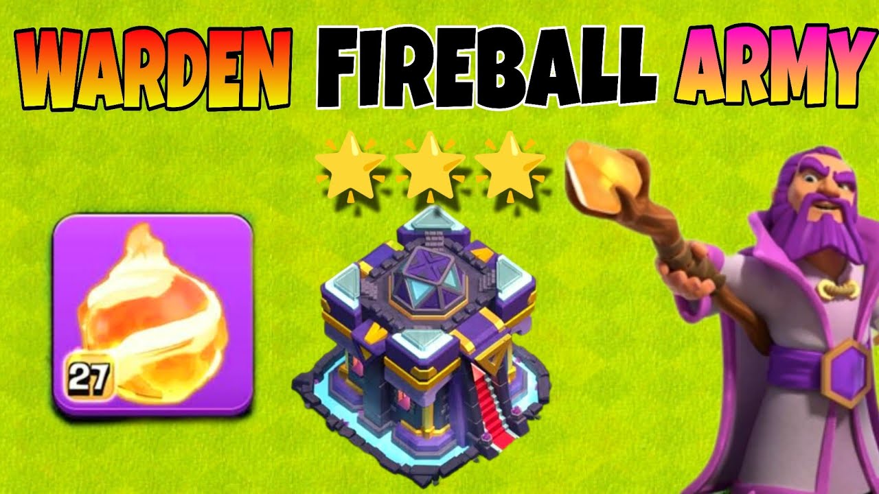 Warden Fire Ball & Super Loon Army Strategy For Th 15 Clash Of Clan 😯