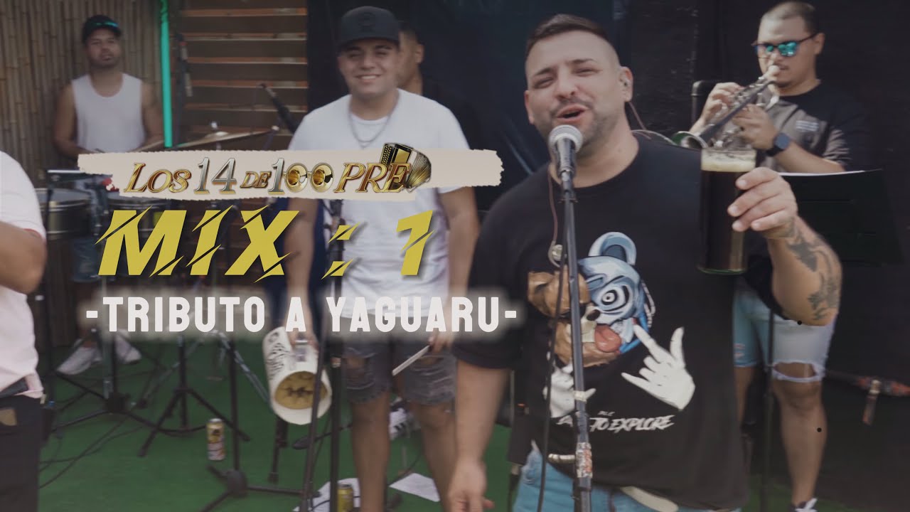 LOS 14 DE 100PRE - SESSION - (TRIBUTO A YAGUARU)