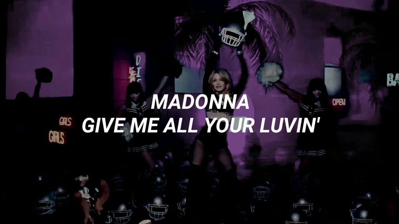 Madonna - Give Me All Your Luvin' (Sub Español)